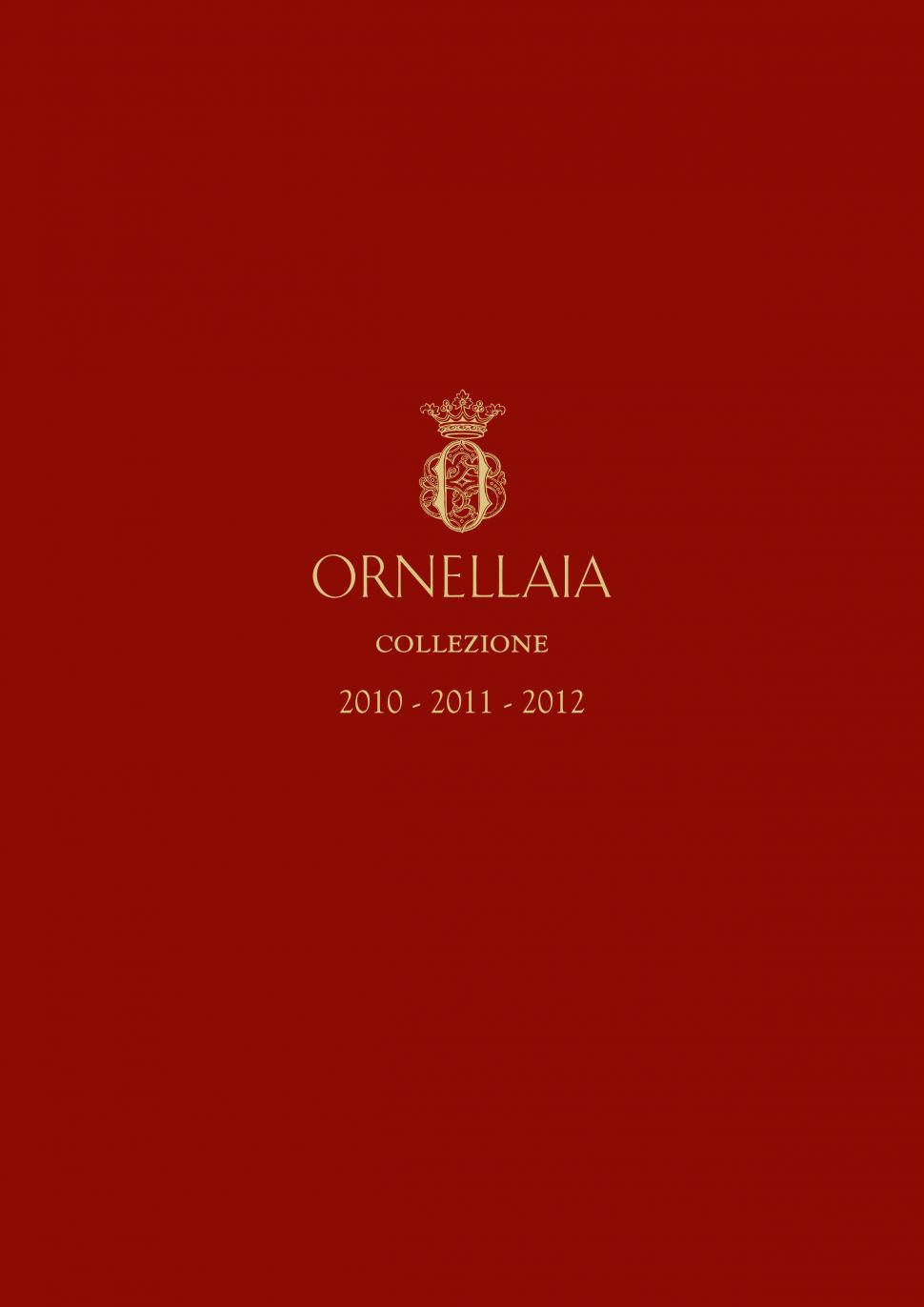 Ornellaia Collezione 2010 - 2011 - 2012